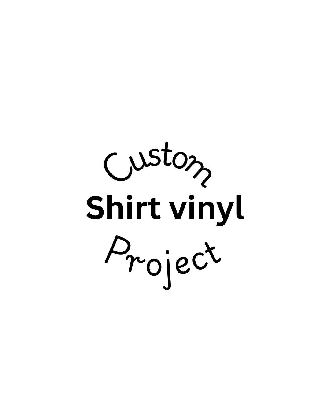 Custom Shirt Vinyl