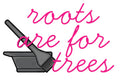 Roots Are For Trees vinyl
